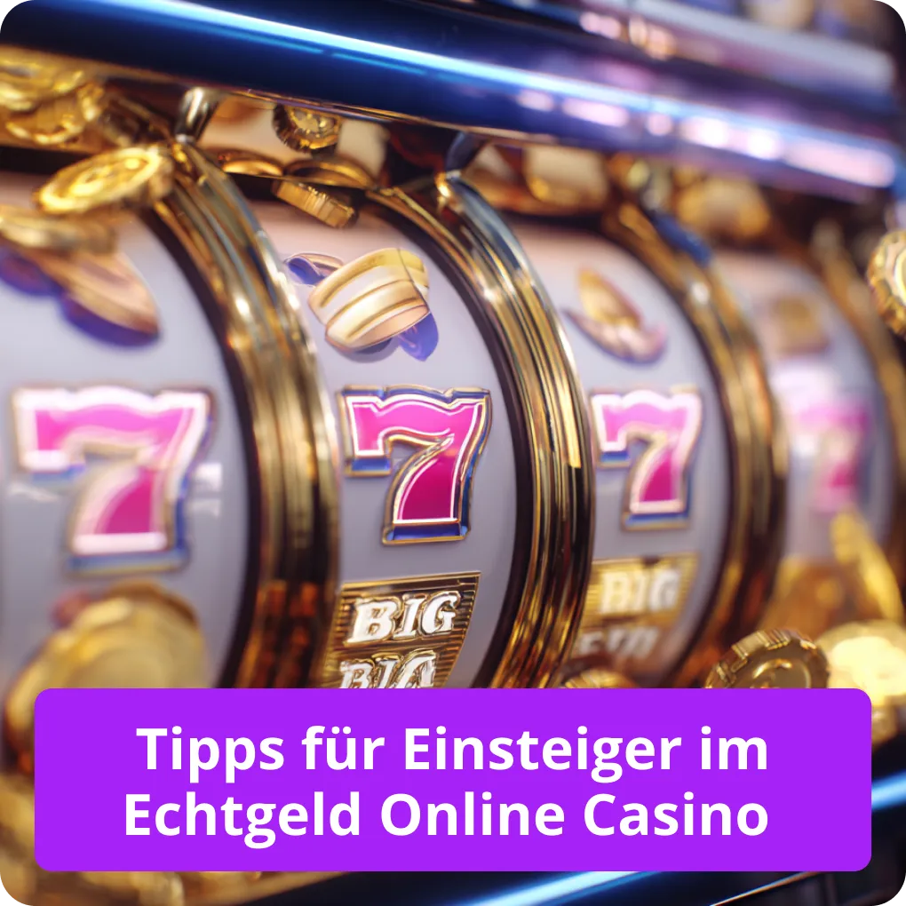 Tipps für Einsteiger im Echtgeld Online Casino 