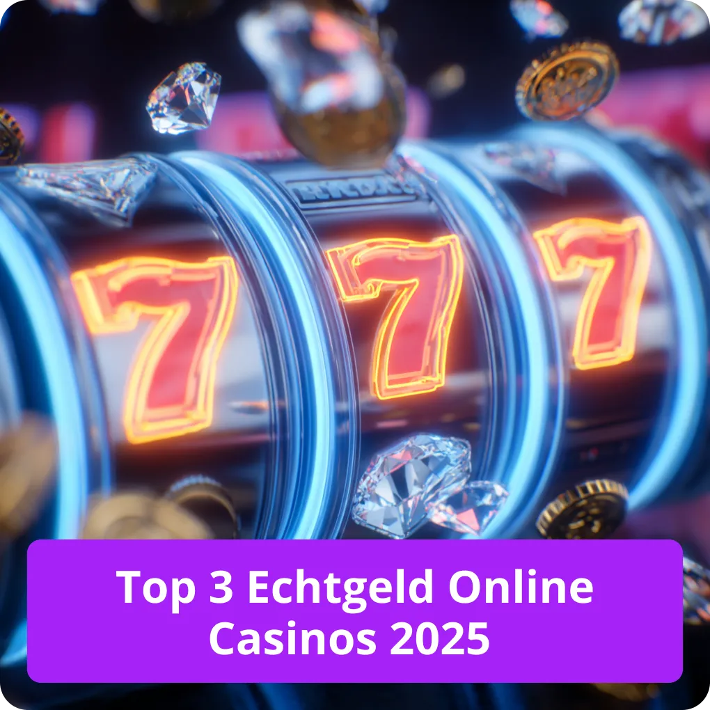 Top 3 Echtgeld Online Casinos 2025 